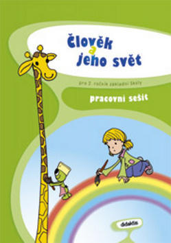 Člověk a jeho svět pro 2. ročník základní školy - pracovní sešit