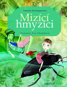 Mizící hmyzíci - Daniela Krolupperová