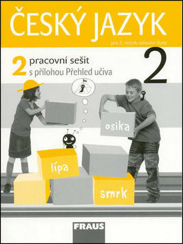 Český jazyk 2/2.díl Pracovní sešit - S přílohou Přehled učiva - Jaroslava Kosová; Arlen Řeháčková