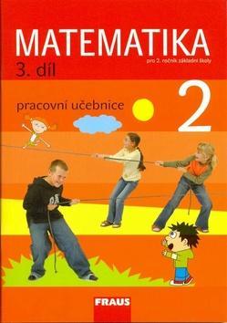 Matematika 2/3. díl Pracovní učebnice - Pro 2. ročník základní školy - Milan Hejný; Darina Jirotková; Jana Slezáková-Kratochvílová