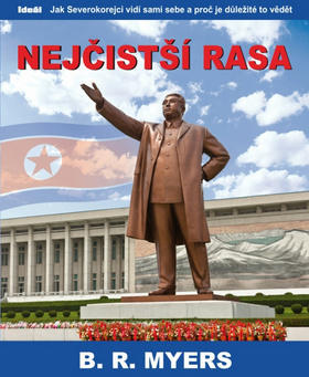 Nejčistší rasa - B.R. Myers