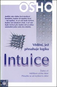 Intuice - Vědění, jež přesahuje logiku - Osho