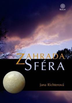 Zahrada Sféra - Jana Richterová