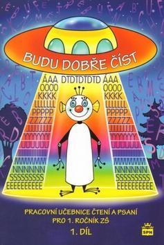 Budu dobře číst - Pracovní učebnice čtení a psaní pro 1.ročník ZŠ - Jana Borecká