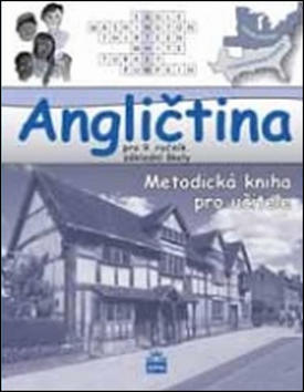 Angličtina pro 9. ročník základní školy - Metodická kniha pro učitele - Marie Zahálková