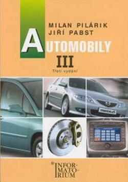 Automobily III - pro obor vzdělání Automechanik - Milan Pilárik; Jiří Pabst