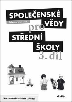 Společenské vědy pro střední školy 3.díl - průvodce pro učitele