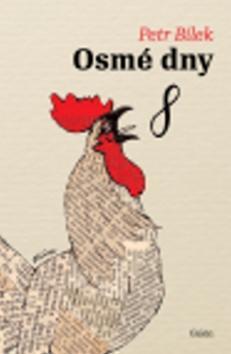 Osmé dny - Petr Bílek