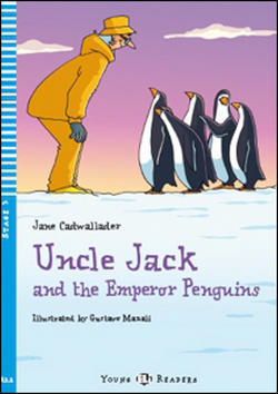 Uncle Jack and the Emperor Penguins - Jane Cadwallader