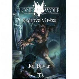 Lone Wolf Království děsu - Kniha 6 - Joe Dever