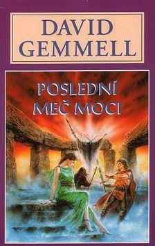 Poslední meč moci - David Gemmell