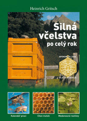 Silná včelstva po celý rok - Heinrich Gritsch