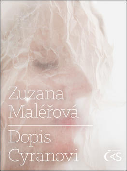 Dopis Cyranovi - Zuzana Maléřová