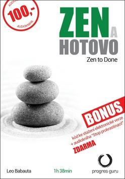 Zen a hotovo - Leo Babauta