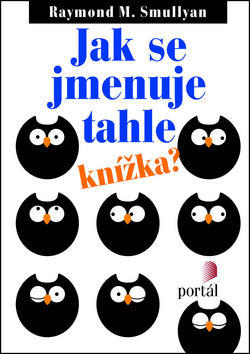 Jak se jmenuje tahle knížka? - Raymond M. Smullyan