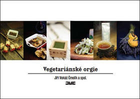 Vegetariánské orgie - Jiří Vokáč Čmolík