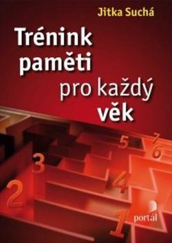 Trénink paměti pro každý věk - Jitka Suchá