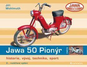 Jawa 50 Pionýr - historie, vývoj, technika, sport - Jiří Wohlmuth