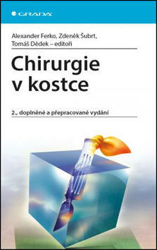 Chirurgie v kostce - Alexander Ferko; Zdeněk Šubrt; Tomáš Dědek