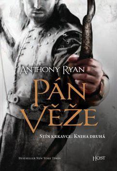 Pán věže - Stín krkavce: Kniha druhá - Anthony Ryan