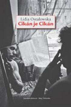 Cikán je Cikán - Lidia Ostałowska