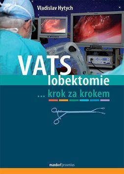 VATS lobektomie - ...krok za krokem - Vladislav Hytych