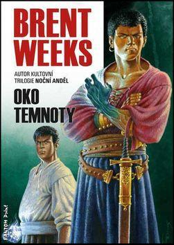 Oko temnoty - Brent Weeks