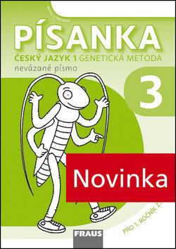 Písanka 3 Český jazyk Genetická metoda - Nevázané písmo Pro 1. ročník ZŠ