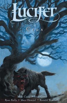 Lucifer Crux - Lucifer 09 - Mike Carey