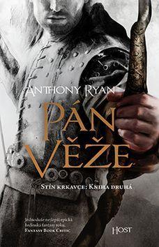 Pán věže - Stín krkavce: Kniha druhá - Anthony Ryan