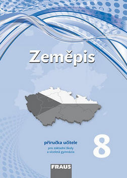 Zeměpis 8 Příručka učitele - Pro základní školy a víceletá gymnázia - Miroslav Marada; Martin Hanus; Tereza Kocová