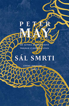 Sál smrti - Čínské trillery III. díl - Peter May