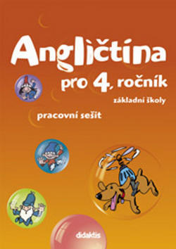 Angličtina pro 4. ročník základní školy Pracovní sešit - Janíčková; A. Rejdáková; S. Štěpánková