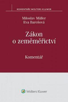 Zákon o zeměměřictví - komentář - Eva Barešová; Miloslav Müller