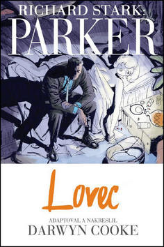 Parker Lovec - Richard Stark; Darwyn Cooke