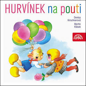 Hurvínek na pouti - Helena Štáchová; Martin Klásek; Denisa Kirschnerová