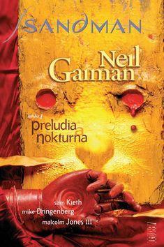 Sandman Preludia a nokturna - Neil Gaiman; Sam Kieth; Malcolm Jones III