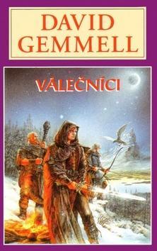 Válečníci - David Gemmell