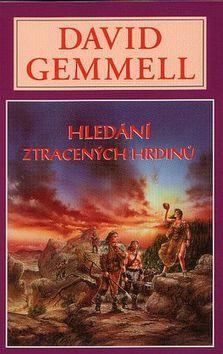 Hledání ztracených hrdinů - David Gemmell