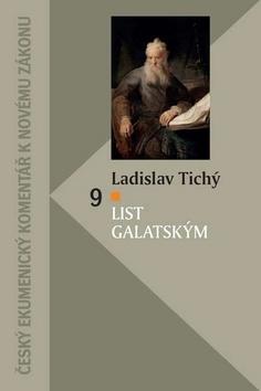 List Galatským - 9 - Ladislav Tichý