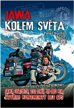 Jawa kolem světa - jawa 350/1978, 232 dnů, 49 003 km, čtyřmi kontinenty bez GPS - Pavel Suchý