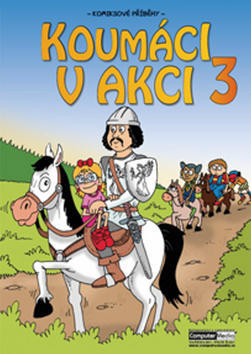 Koumáci v akci 3 - Vojtěch Žák; Kateřina Foltánková; Barbora Námerová