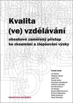 Kvalita (ve) vzdělávání - Tomáš Janík