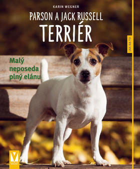 Parson a Jack Russell teriér - Malý neposeda plný elánu - Karin Wegner