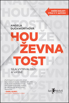 Houževnatost - Síla vytrvalosti a vášně - Angela Duckworthová