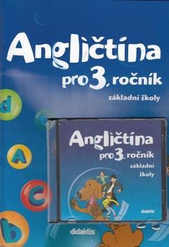 Angličtina pro 3. ročník základní školy Učebnice + CD - Pavol Tarábek; M. Mičánková; D. Kolářová