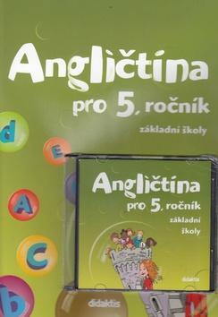 Angličtina pro 5. ročník základní školy Učebnice + CD - Juraj Belán; E. Čížková; P. Synková