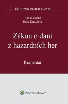 Zákon o dani z hazardních her - Komentář - Radim Boháč; Hana Krasulová