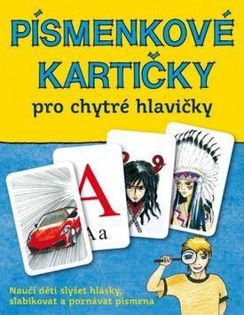 Písmenkové kartičky - pro chytré hlavičky - Jana Martincová; Petra Kubáčková