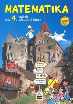 Matematika pro 4. ročník základní školy RVP - učebnice - Ladislava Eiblová; Jan Melichar; Miroslava Šestáková